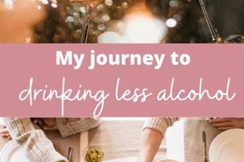 My journey to drinking less alcohol