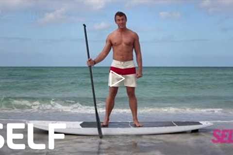 Standup Paddleboard Workout - All-Over Toner - SELF's Trainer to Go