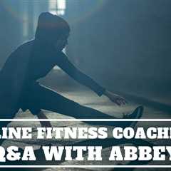 Online Fitness Coaching: Q&A with Abbey
