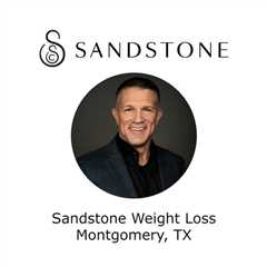 Sandstone Weight Loss Montgomery, TX