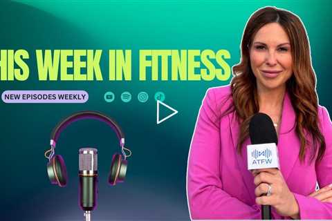This Week In Fitness: Novo Nordisk Drops Hims & Hers, Solace x Mental Health, Pvolve & Franchise 500