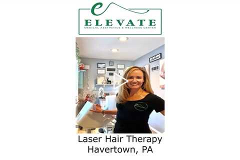Laser Hair Therapy Havertown, PA - Elevate Medical Aesthetics